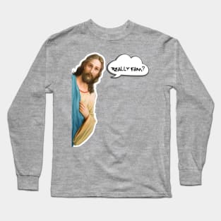 Jesus Saw That Long Sleeve T-Shirt